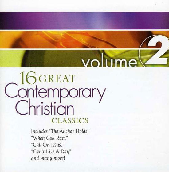 16 Great Contemporary Christian Classics 2 / Var - 16 Great Contemporary Christian Classics 2 / Var - Musik - Daywind Records - 0614187133521 - 8. april 2003