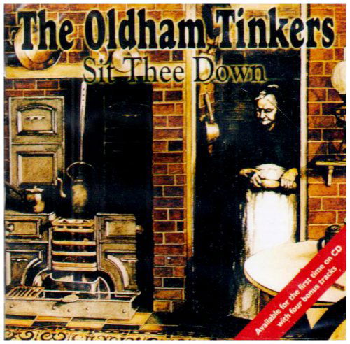 Cover for Oldham Tinkers · Sit Thee Down (CD) (2002)