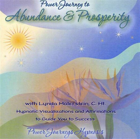 Cover for Power Journeys Hypnosis · Power Journey to Abundance &amp; Prosperity (CD) (2006)