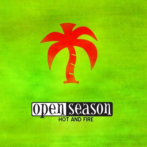 Hot And Fire - Open Season - Musiikki - AMV11 (IMPORT) - 0616892657521 - tiistai 9. joulukuuta 2008