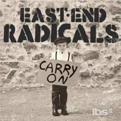 Cover for East End Radicals · Carry on (CD) (2012)