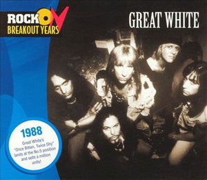 Rock Breakout Years: 1988 - Great White - Music - Madacy Records - 0628261113521 - October 11, 2005