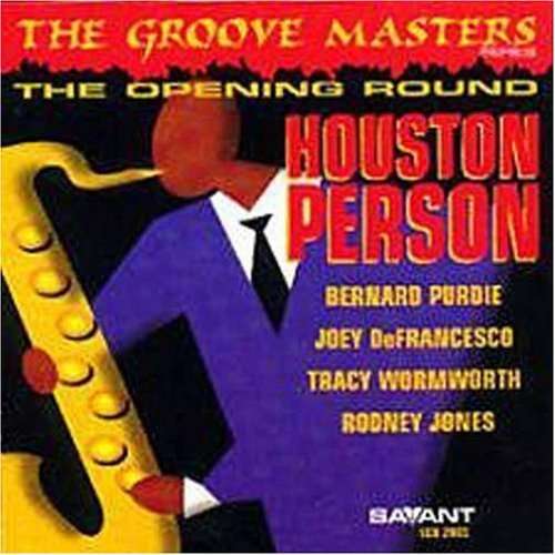 Opening Round: Groove Masters Series 1 - Houston Person - Musiikki -  - 0633842200521 - tiistai 1. heinäkuuta 1997