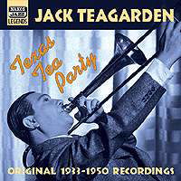 Texas Tea Party - Jack Teagarden - Musiikki - NAXOS - 0636943258521 - torstai 6. joulukuuta 2001