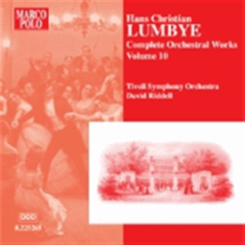 Cover for Lumbye / Riddell / Tivoli So · Complete Orchestral Works 10 (CD) (2004)