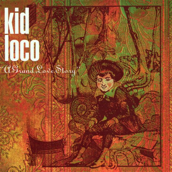 A Grand Love Story - Kid Loco - Muziek - Atlantic - 0639842080521 - 