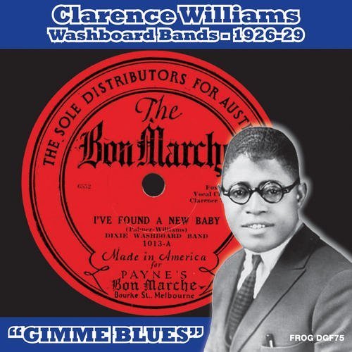 Washboard Bands 1926-1929 Gimme Blues - Clarence Williams - Musik - FROG - 0641654767521 - 17. Mai 2011