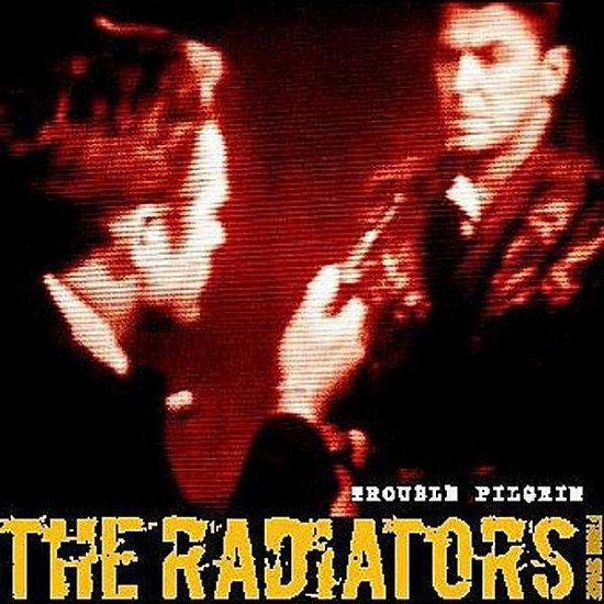Cover for Radiators from Space · Trouble Pilgrim (CD) (2011)
