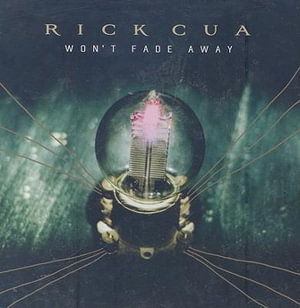 Cover for Rick Cua · Won't Fade Away (CD) (2022)