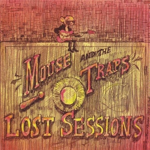 Lost Sessions - Mouse & the Traps - Musiikki - CD Baby - 0644167077521 - tiistai 21. elokuuta 2012