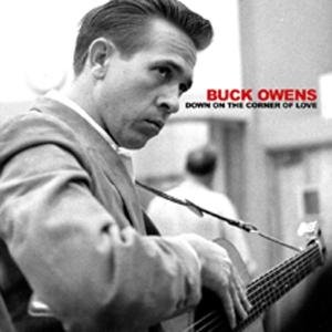 Cover for Buck Owens · Down On The Corner Of Love (CD) [Digipak] (2006)