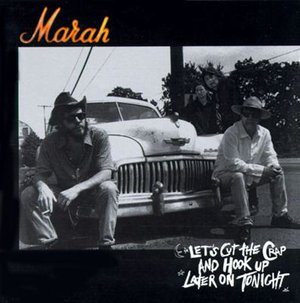 Cover for Marah · Let's Cut The Crap And Hook Up Later On Tonight (CD)