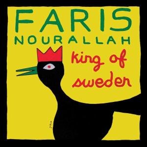 Cover for Faris Nourallah · King Of Sweden (CD) (2008)