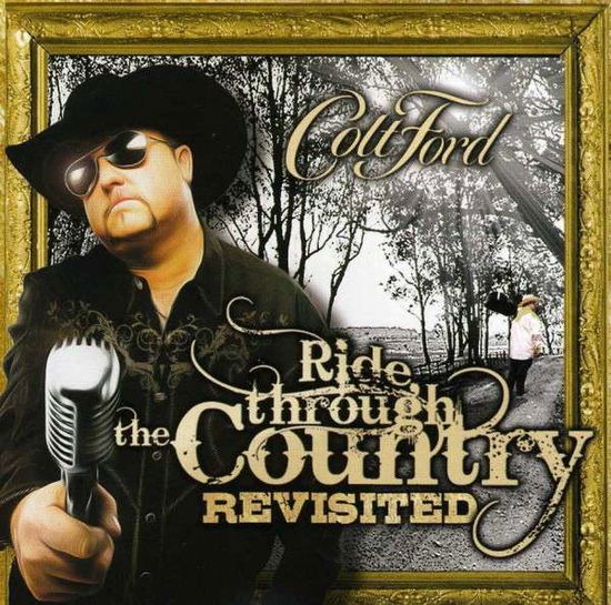 Cover for Colt Ford · Ride Through The Country Revisited (CD) (2013)