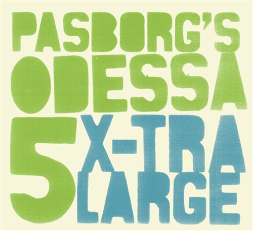 Cover for Stefan Pasborg's Odessa 5 · X-tra Large (CD) (2019)