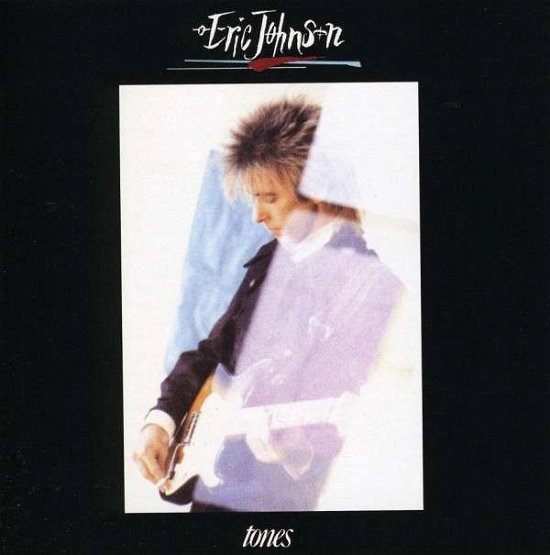 Cover for Eric Johnson · Tones (CD) [Remastered edition] (2010)