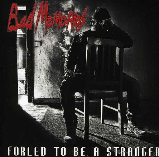 Cover for Bad Memories · Forced to Be a Stranger (CD) (2012)