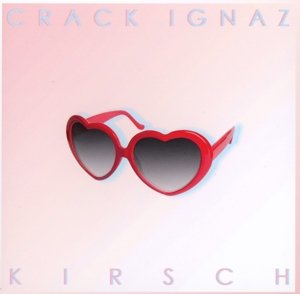 Cover for Crack Ignaz · Kirsch (CD) (2015)