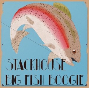 Cover for Stackhouse · Big Fish Boogie (CD) (2013)