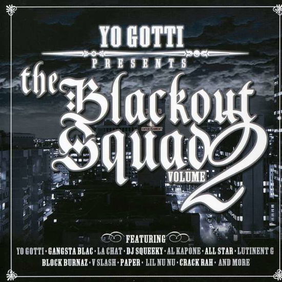 Blackout Squad 2 - Yo Gotti - Music - Inevitable Records - 0684045100521 - November 22, 2005