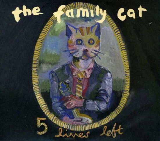 Cover for Family Cat · Five Lives Left: the Anthology (CD) (2013)