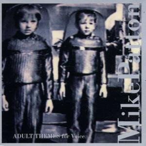 Cover for Mike Patton · Adult Themes For Voice (CD) (1996)