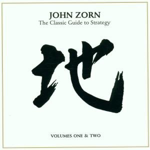 The Classic Guide to Strategy - John Zorn - Music - AVANT-GARDE - 0702397730521 - May 3, 1996