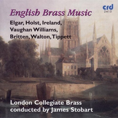 English Brass Music - Holst / Ireland / Britten / London Collegiate - Music - CRD - 0708093241521 - May 1, 2009