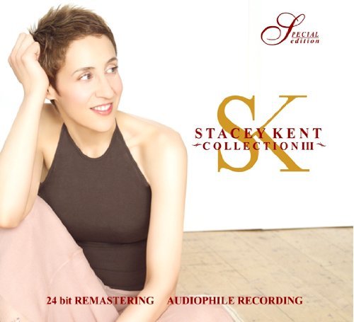 Collection Iii - Stacey Kent - Musik - CANDID - 0708857999521 - 24. juni 2010