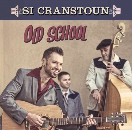 Old School - Si Cranstoun - Música - RUF - 0710347123521 - 25 de agosto de 2016