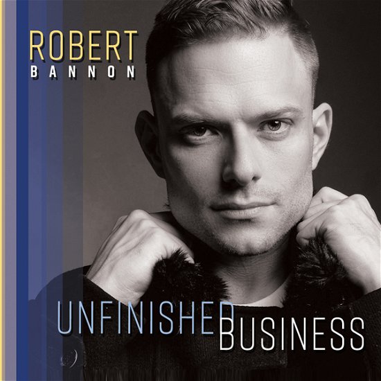 Cover for Robert Bannon · Unfinished Business (CD) (2021)