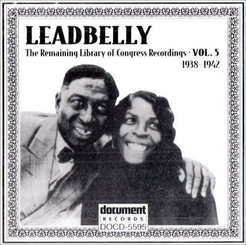 Vol.5 1938 - 1942 - Leadbelly - Muziek - DOCUMENT - 0714298559521 - 15 april 2002