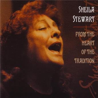 Cover for Sheila Stewart · From The Heart Of The Tradition (CD) (2000)