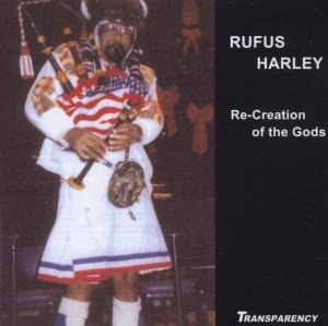 Re-Creation Of The Gods - Rufus Harley - Música - TRANSPARENCY - 0716205023521 - 18 de maio de 2006