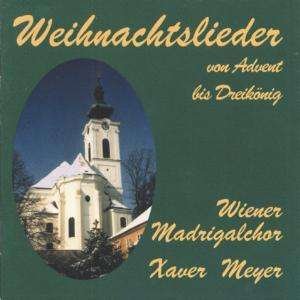 * Weihnachtlieder - Wiener Madrigalchor / Meyer,x. - Musik - Preiser - 0717281910521 - 1 december 2017
