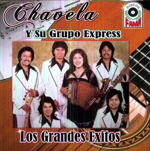 Cover for Chavela Y Su Grupo Express · Grandes Exitos (CD) (2012)