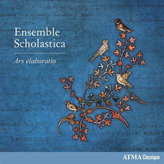 Cover for Ensemble Scholastica · Ars Elaboratio (CD) (2017)
