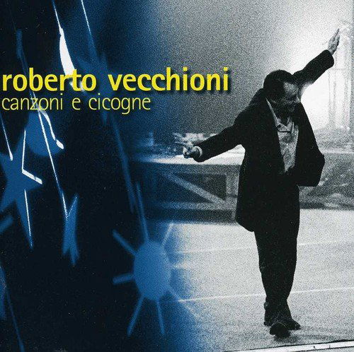 Canzoni & Cicogne - Roberto Vecchioni - Musiikki - EMI - 0724352733521 - maanantai 1. huhtikuuta 2013