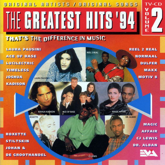 Vol. 2 - Joshua Kadison - Laura Pausini - Ace Of Base - Magic Affair ? - The Greatest Hits 1994 - Music - EVA - 0724383014521 - 