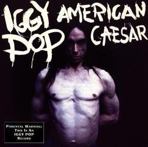 Cover for Iggy Pop · American Caesar (CD) (1980)