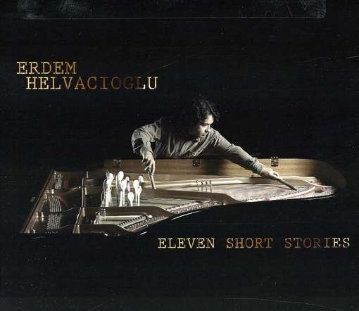 Cover for Erdem Helvacioglu · Eleven Short Stories (CD) (2012)