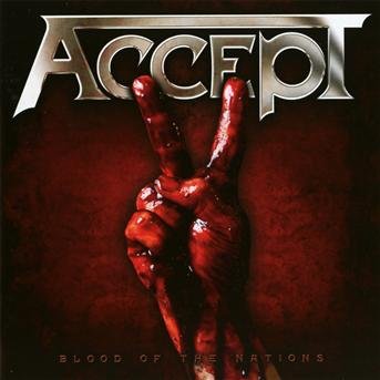 Blood Of The Nations - Accept - Musiikki - NUCLEAR BLAST RECORDS - 0727361260521 - maanantai 23. elokuuta 2010