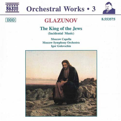 Cover for Alexander Glazunov · King Of The Jews Op.95 (CD) (1997)