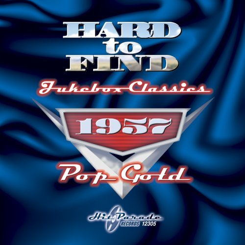 Cover for Hard to Find Jukebox Classics 1957: Pop Gold / Var (CD) (2008)
