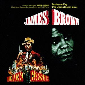 Black Caesar - James Brown - Música - POLYGRAM - 0731451713521 - 22 de septiembre de 1992