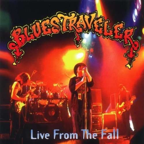 Cover for Blues Traveler · Live from the Fall (CD) (2003)