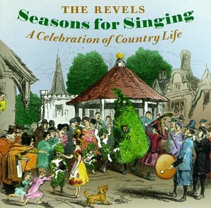 Cover for Revels · Seasons for Singing: Celebration of Country Life (CD) (1995)