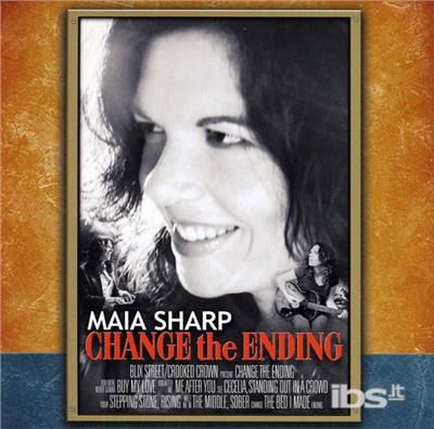 Change the Ending - Maia Sharp - Musik -  - 0739341010521 - 28. august 2012