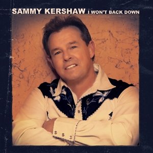 Cover for Sammy Kershaw · Won't Back Down (CD) (2015)
