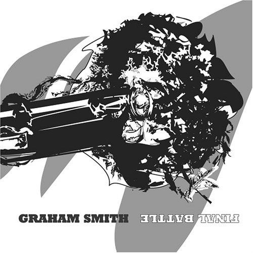 Cover for Graham Smith · Final Battle (CD) (2004)